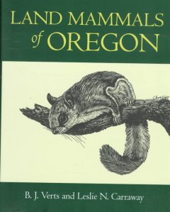 Land mammals of Oregon  Cover Image