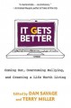 Go to record It gets better : coming out, overcoming bullying, and crea...