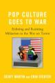 Go to record Pop culture goes to war : enlisting and resisting militari...