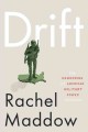 Go to record Drift : the unmooring of American military power