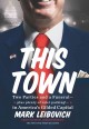 Go to record This town : two parties and a funeral--plus, plenty of val...