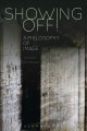 Go to record Showing off! : a philosophy of image