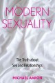Go to record Modern sexuality : the truth about sex and relationships