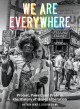 Go to record We are everywhere : protest, power, and pride in the histo...