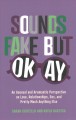 Go to record Sounds fake but okay : an asexual and aromantic perspectiv...