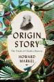 Go to record Origin story : the trials of Charles Darwin