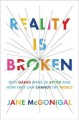 Go to record Reality is broken : why games make us better and how they ...